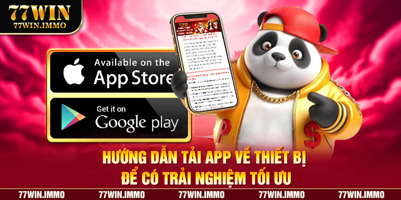 Hướng dẫn tải app về thiết bị để có trải nghiệm tối ưu